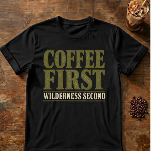 Coffee graphic for Coffee First Wilderness Second on black T-shirt