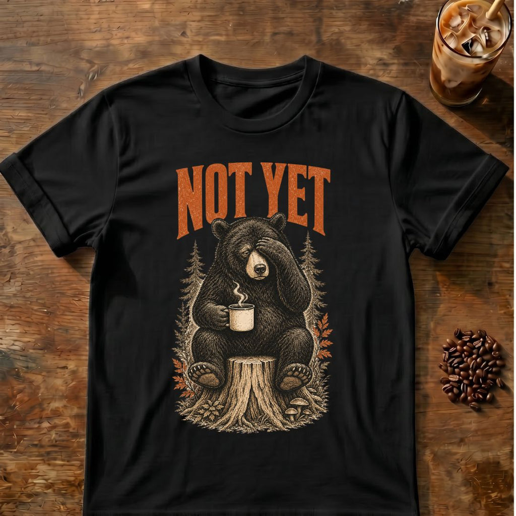 Bear coffee graphic for Not Yet Bear on black T-shirt