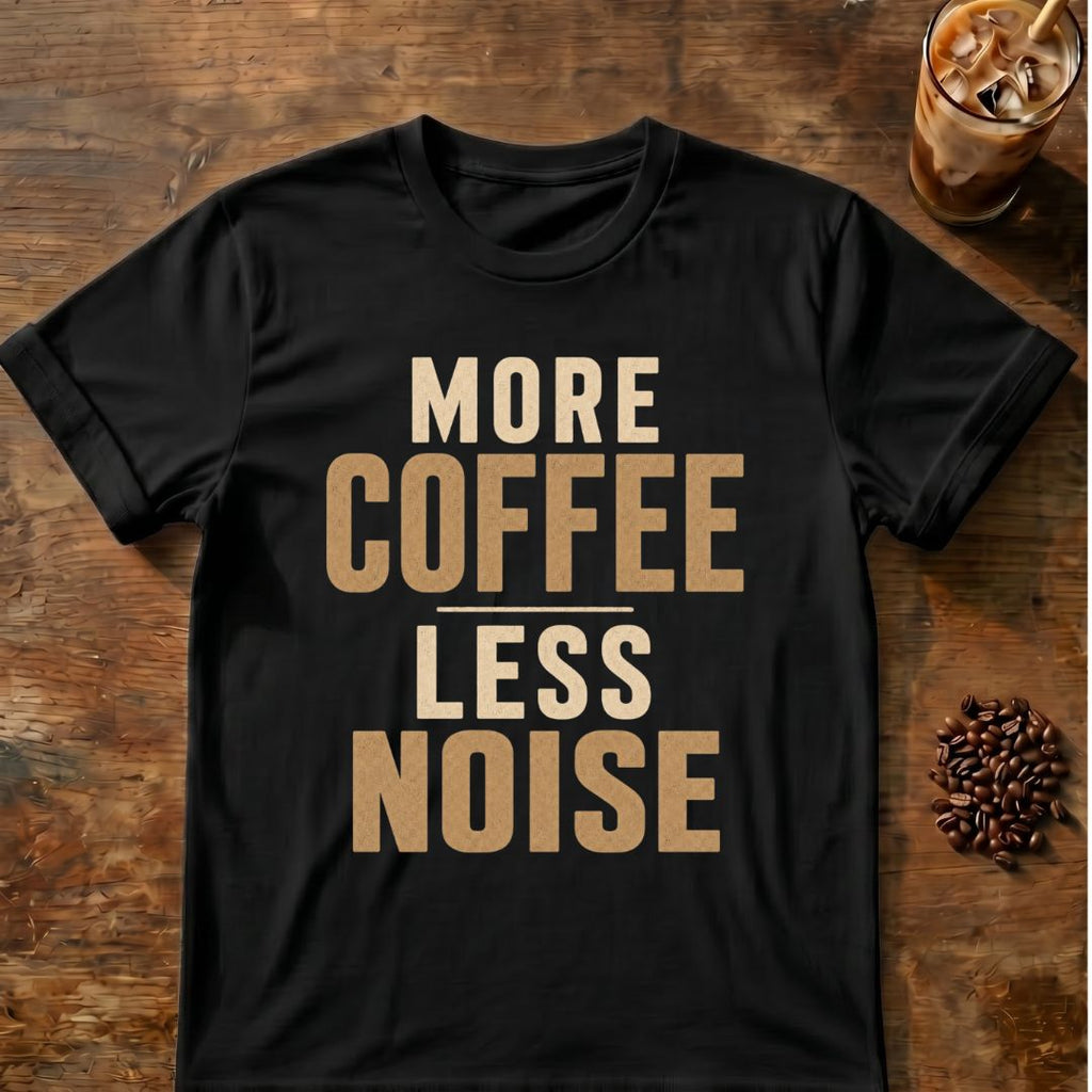 Distressed tan and cream block typography reading “More Coffee Less Noise”