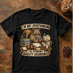 I’m Not Overthinking  Squirrel T-Shirt