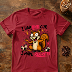 Squirrel I Have Regrets T-Shirt