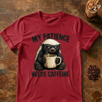 "My Patience Needs Caffeine" Coffee Badger T‑Shirt