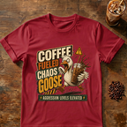 Coffee-Fueled Chaos Goose T-Shirt