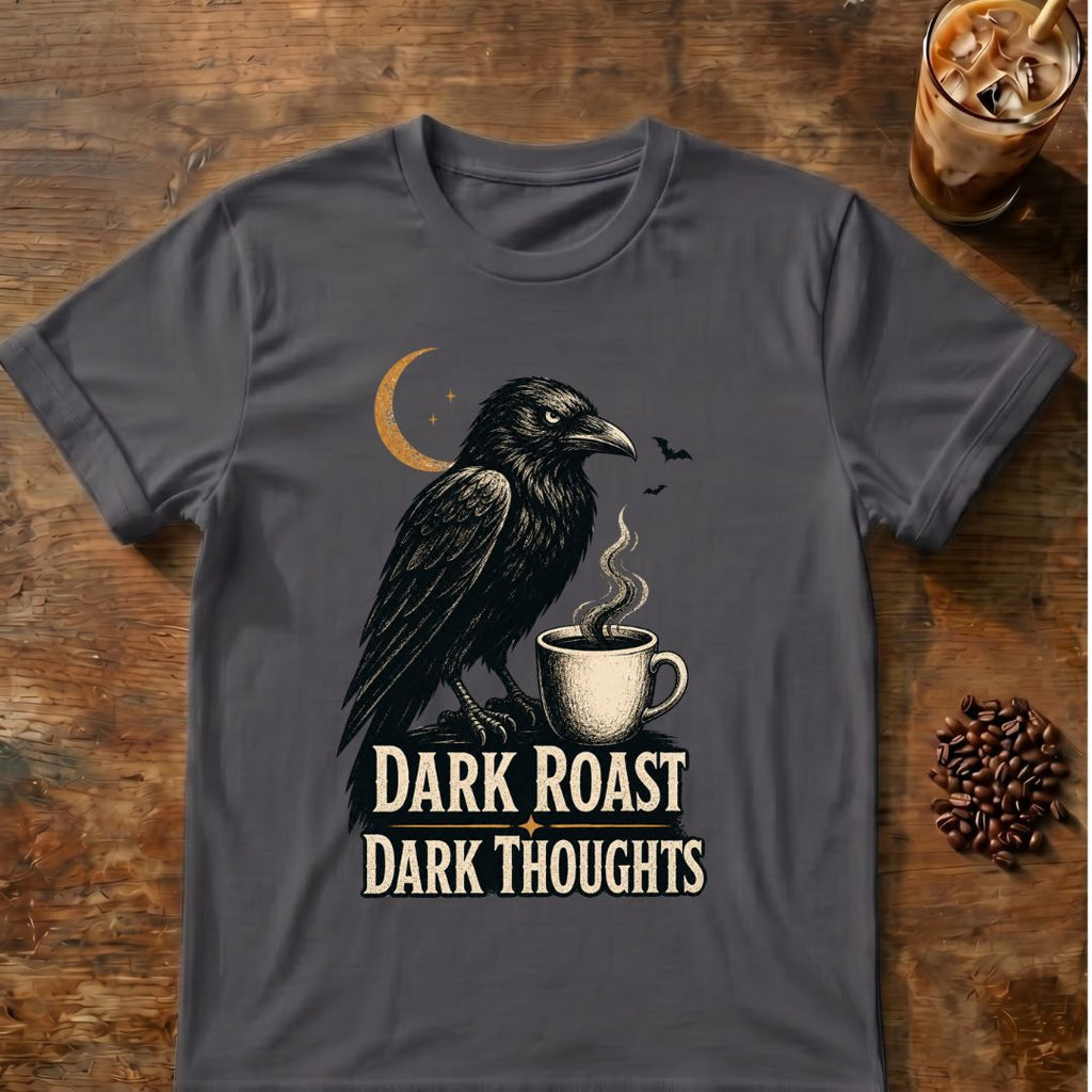 Raven coffee graphic for Dark Roast Dark Thoughts Raven on charcoal T-shirt