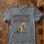 Operating on Autopilot Coffee T-Shirt