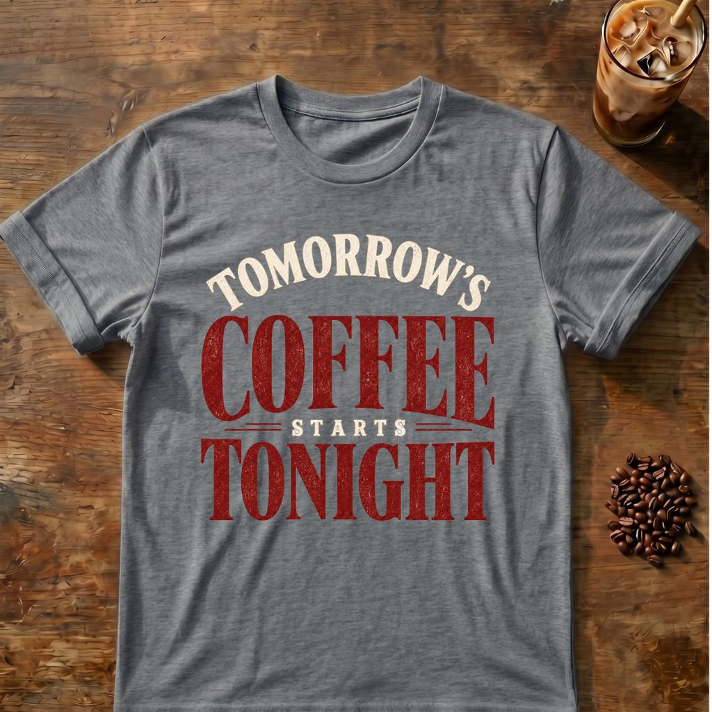 Coffee graphic for Tomorrow's Coffee Starts Tonight on graphite-heather T-shirt
