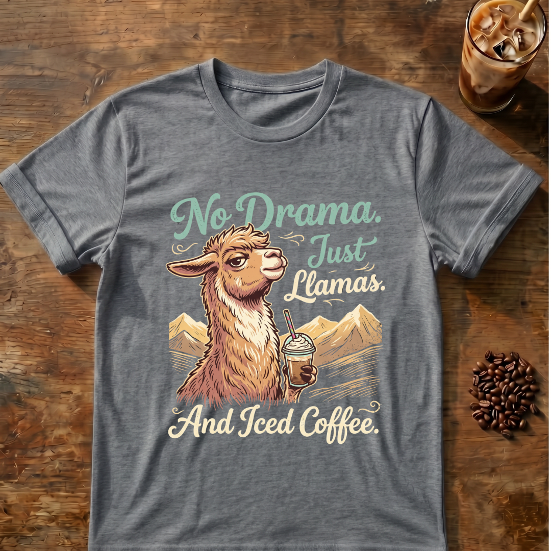 No Drama Just Llamas T-Shirt