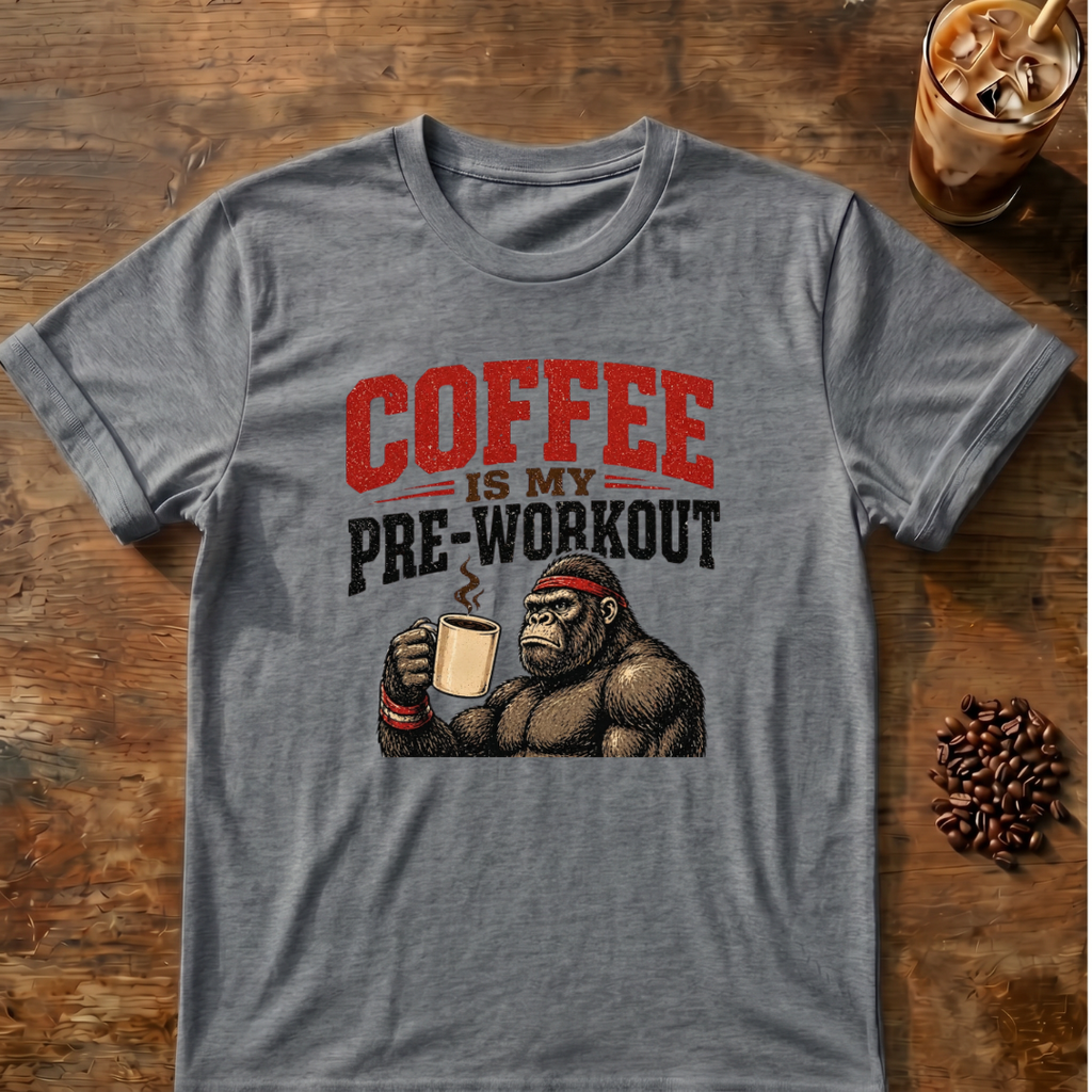Coffee Is My Pre-Workout T-Shirt