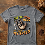 Sloth Found My Speed T-shirt
