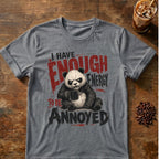 “I Have Enough Energy to Be Annoyed” Panda T-Shirt