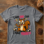 Squirrel I Have Regrets T-Shirt