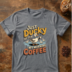 Just Ducky Coffee T-Shirt