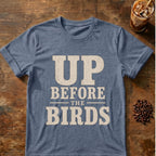 Distressed cream typography reading “Up Before the Birds”