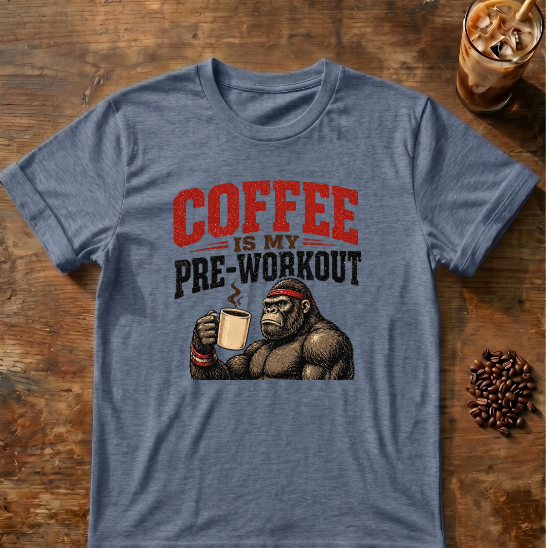 Coffee Is My Pre-Workout T-Shirt