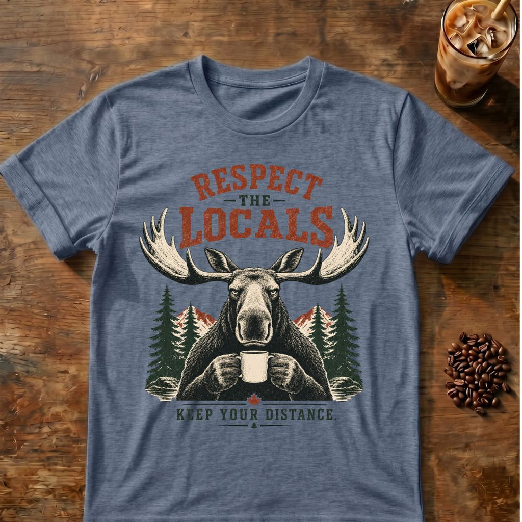 Moose “Respect the Locals” graphic on a Heather Indigo T-shirt