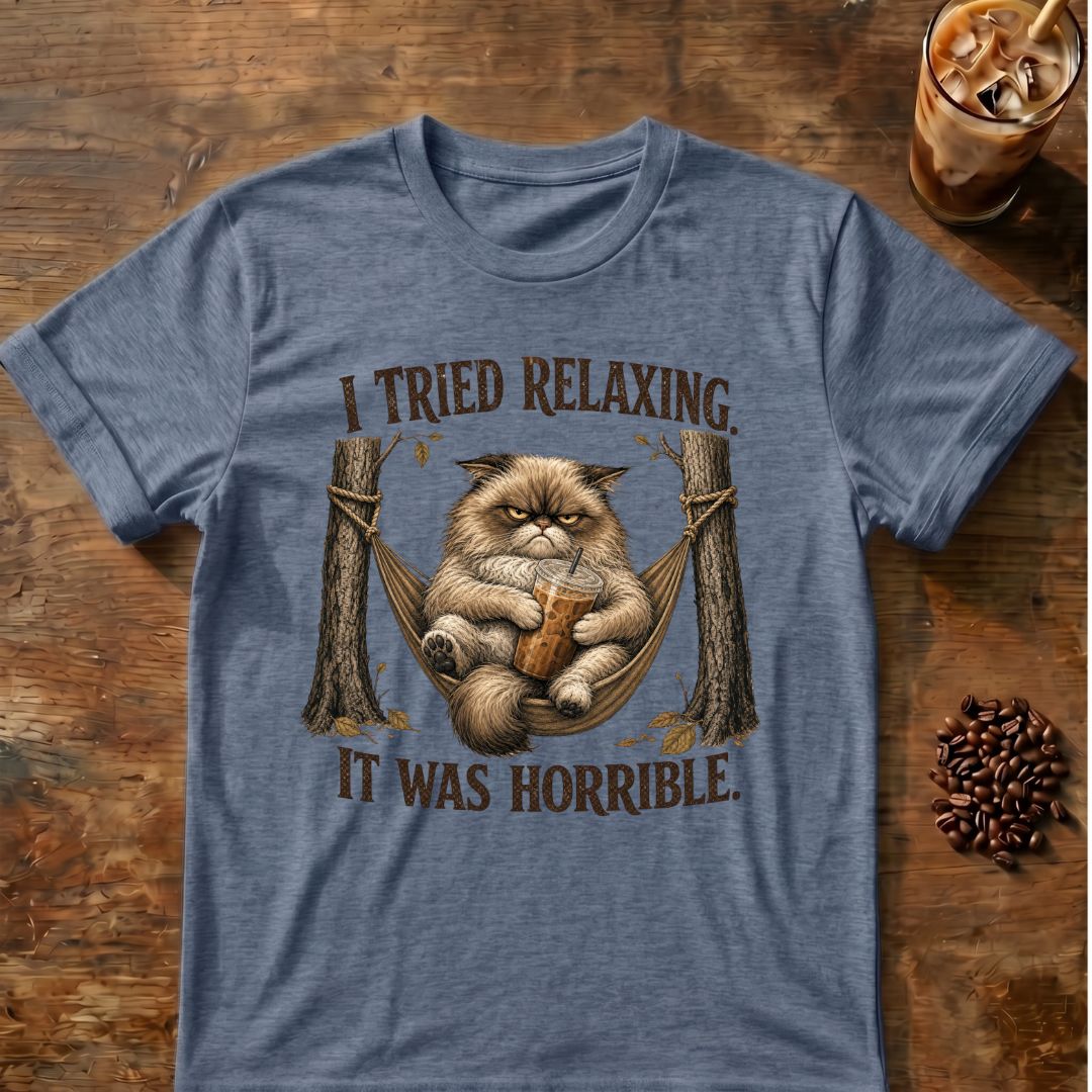 "I Tried Relaxing It Was Horrible" Funny Lazy Cat T-Shirt