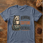 "Running on Caffeine and Denial" T-Shirt