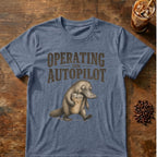 Operating on Autopilot Coffee T-Shirt
