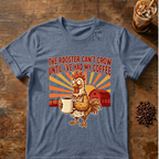 Rooster Can’t Crow T-Shirt
