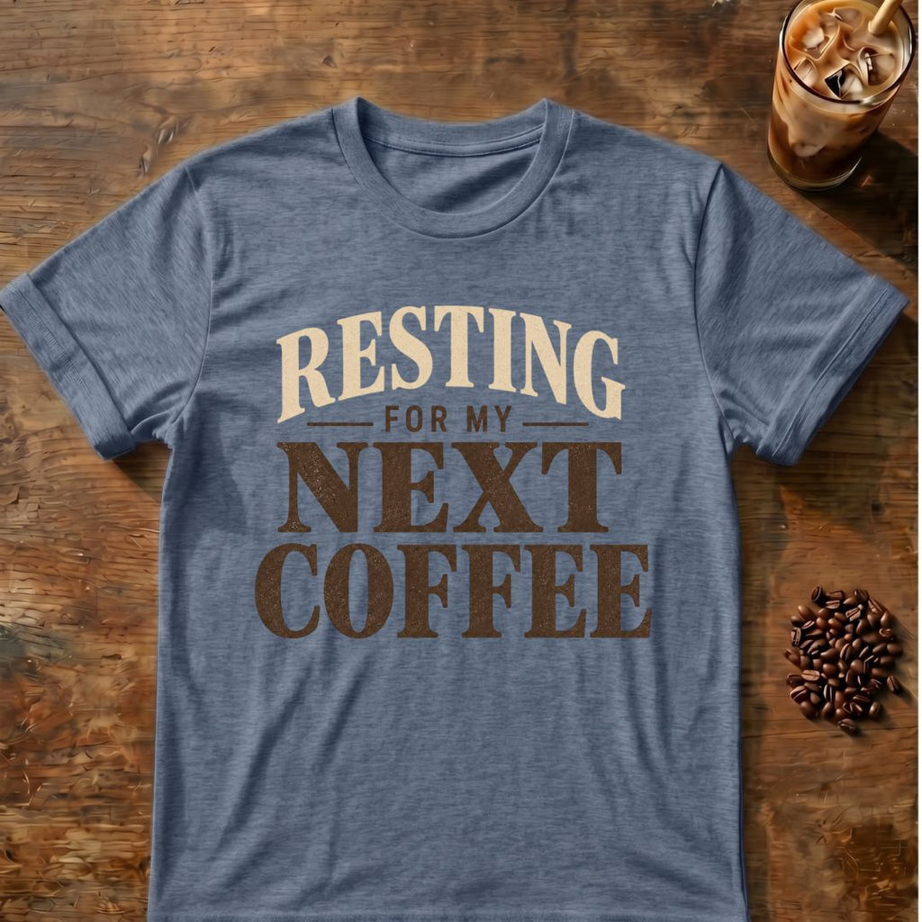 Distressed cream and brown typography reading “Resting for My Next Coffee”