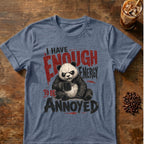 “I Have Enough Energy to Be Annoyed” Panda T-Shirt