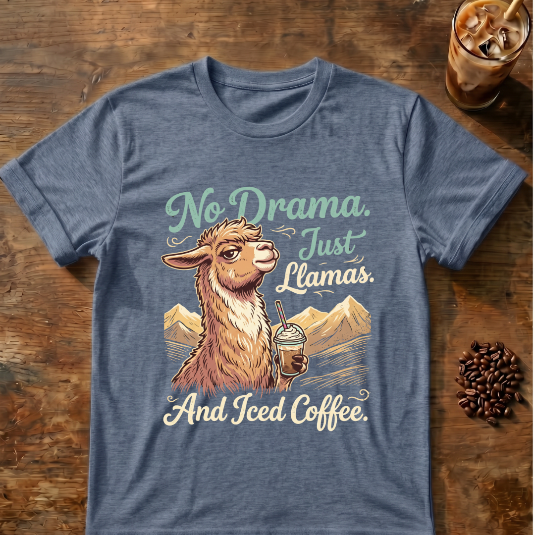 No Drama Just Llamas T-Shirt