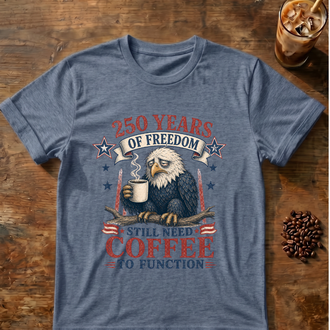 250 Years of Freedom Patriotic T-Shirt