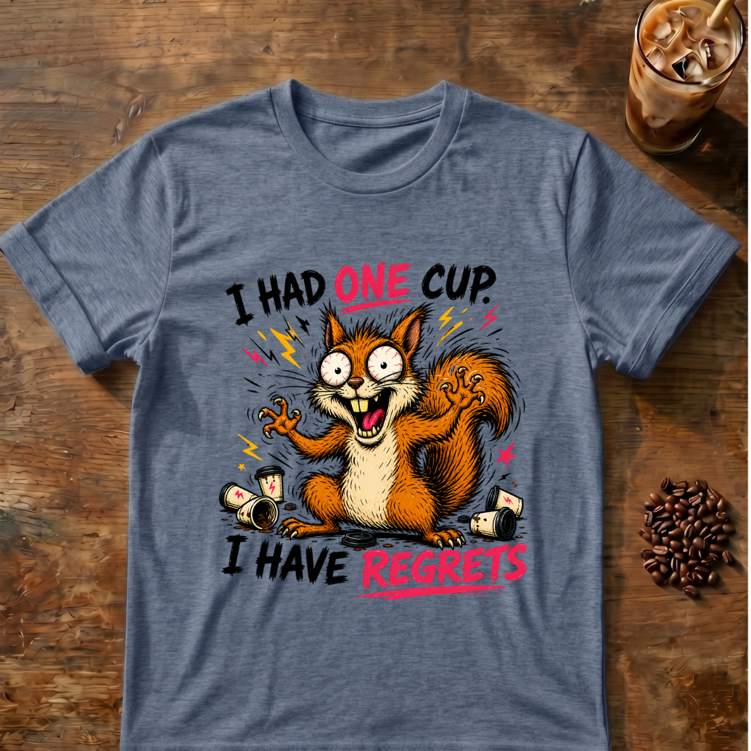 Squirrel I Have Regrets T-Shirt