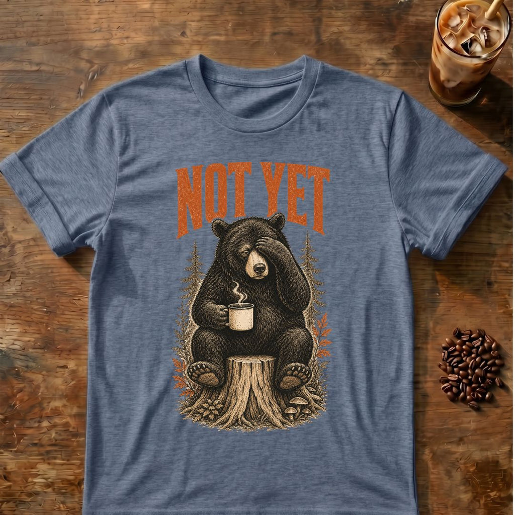 Bear coffee graphic for Not Yet Bear on heather-indigo T-shirt