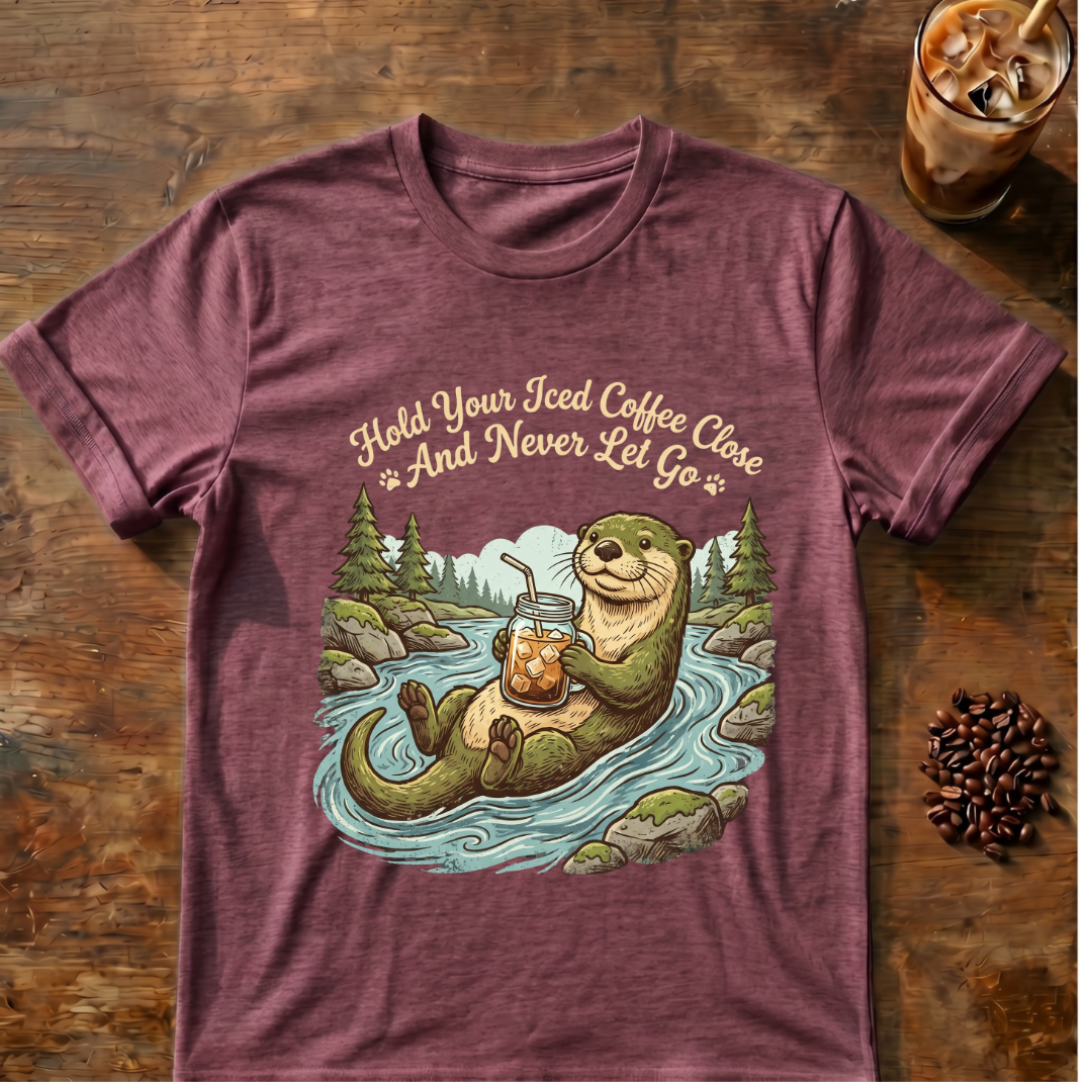 Otter Never Let Go T-Shirt