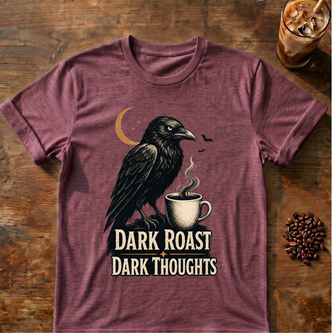 Raven coffee graphic for Dark Roast Dark Thoughts Raven on heather-maroon T-shirt