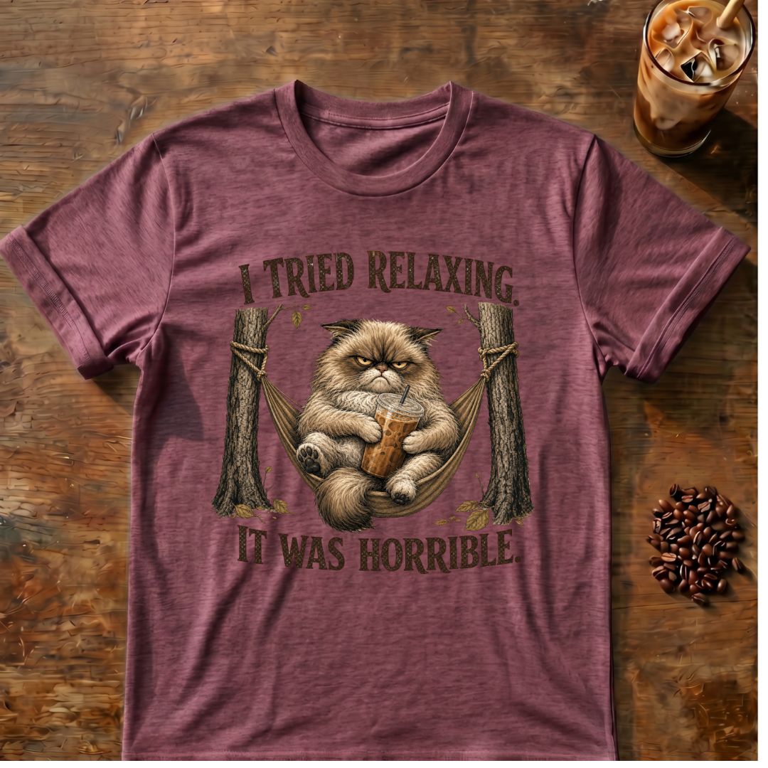 "I Tried Relaxing It Was Horrible" Funny Lazy Cat T-Shirt