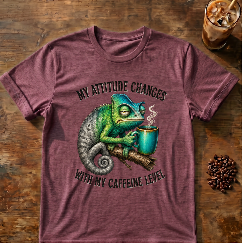 My Attitude Changes With My Caffeine Level T‑Shirt