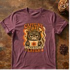 Caffeine First Cat T-Shirt