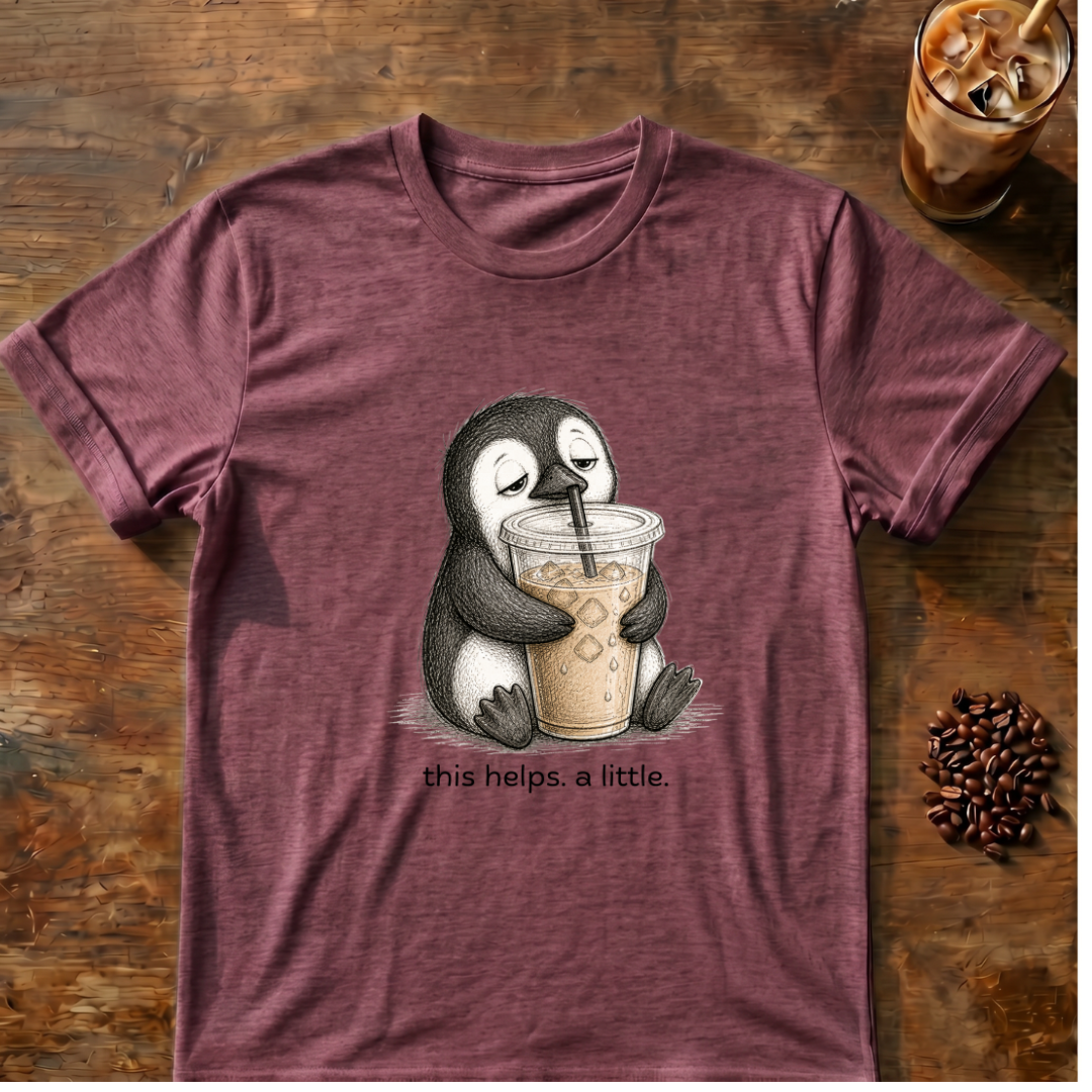 Penguin "This Helps.. a Little" T-Shirt