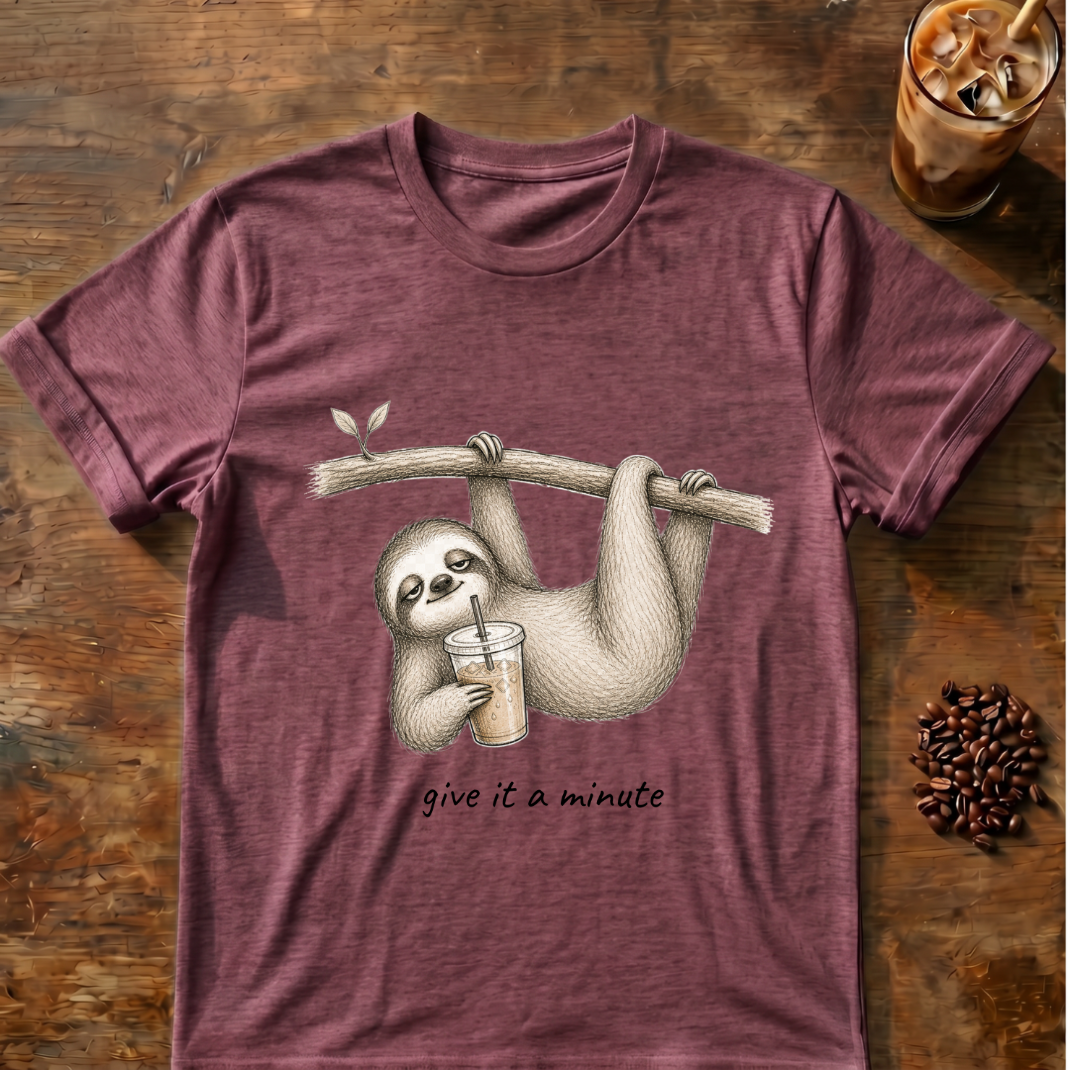 Sloth “Give It A Minute” T‑Shirt