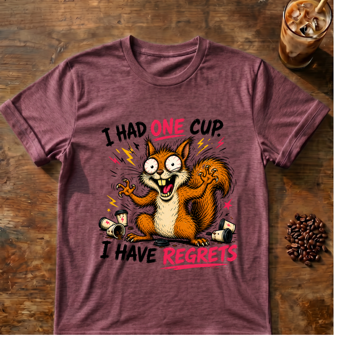 Squirrel I Have Regrets T-Shirt