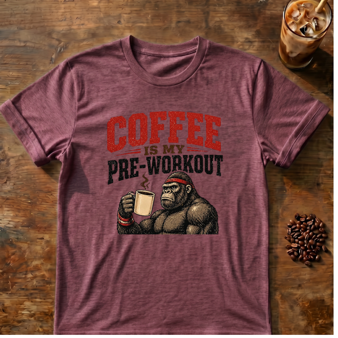 Coffee Is My Pre-Workout T-Shirt