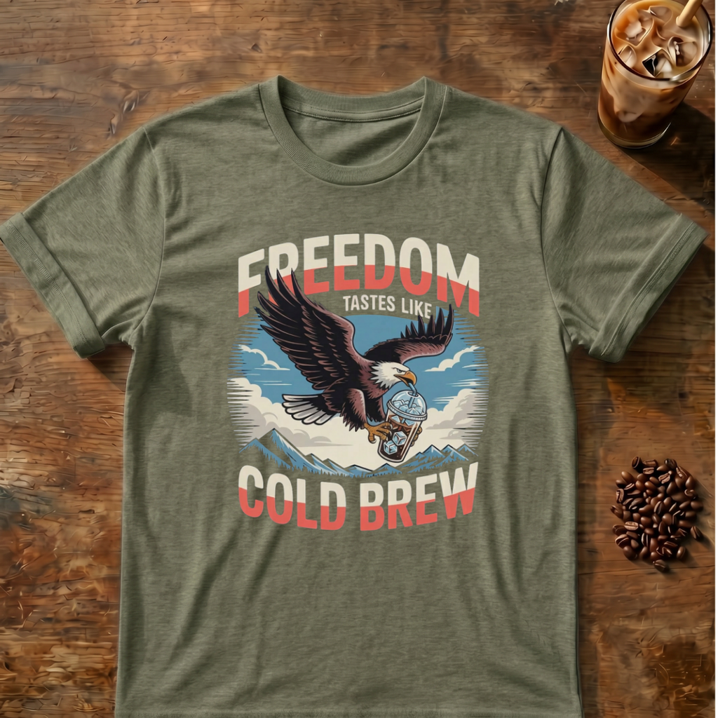 Freedom Tastes Like Cold Brew T-Shirt