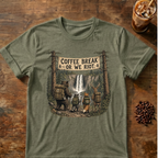 Coffee Break or We Riot T-Shirt
