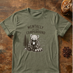 Mentally at the Campground T-Shirt