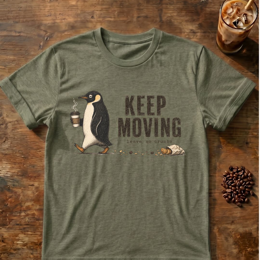 Penguin coffee graphic for Keep Moving Penguin on heather-military-green T-shirt