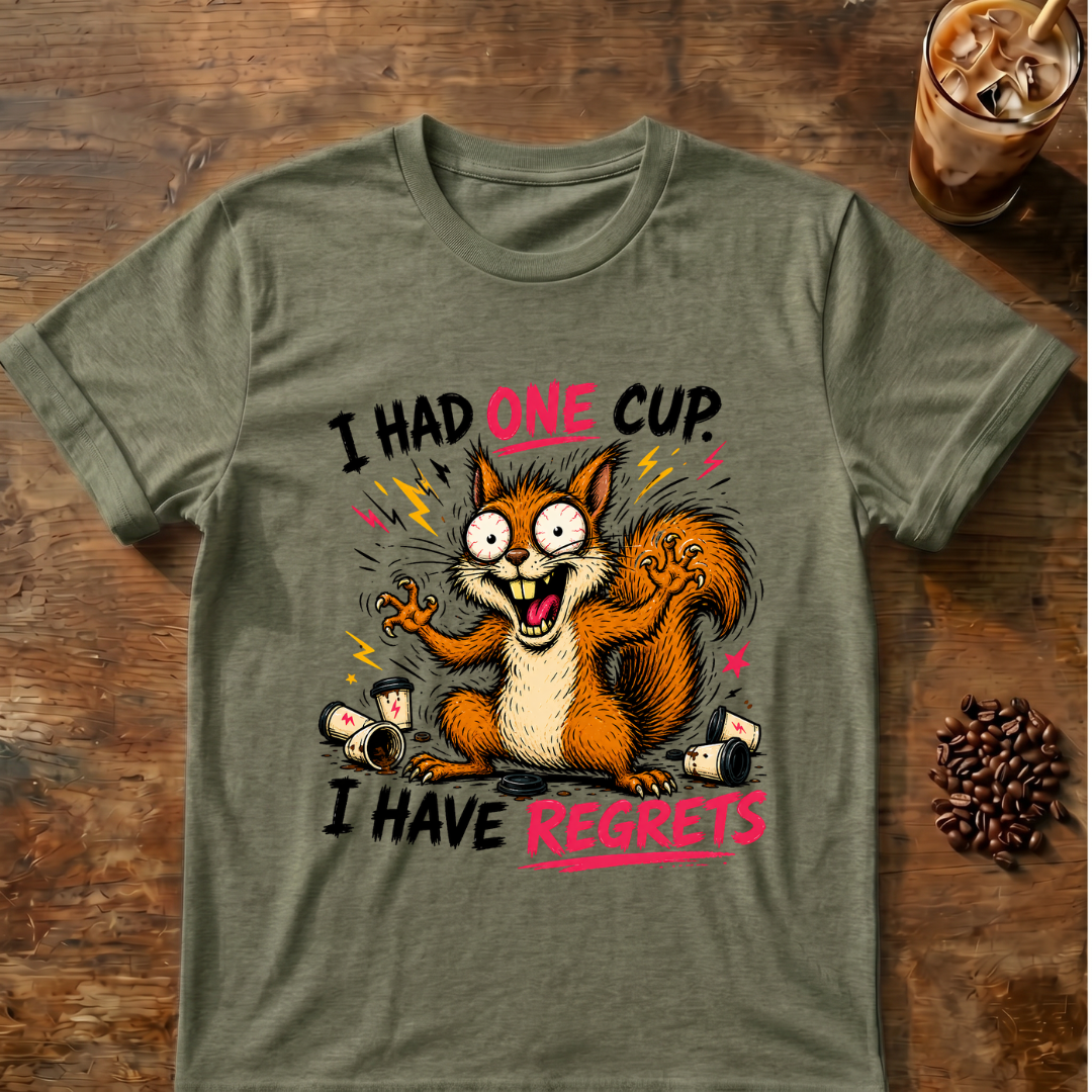 Squirrel I Have Regrets T-Shirt