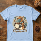 Platypus Even I need Coffee T‑Shirt