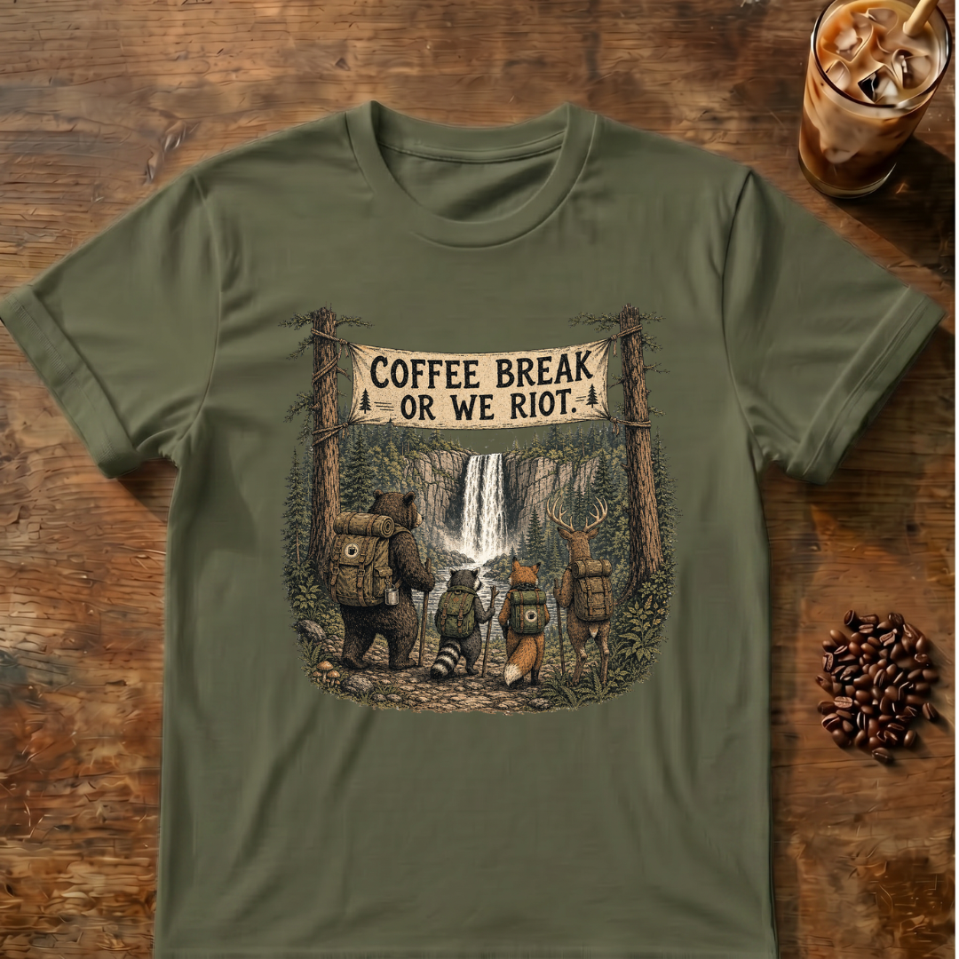 Coffee Break or We Riot T-Shirt