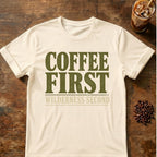 Coffee graphic for Coffee First Wilderness Second on natural T-shirt