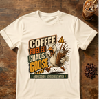 Coffee-Fueled Chaos Goose T-Shirt
