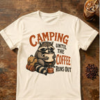 Raccoon coffee graphic for Camping Until on natural T-shirt