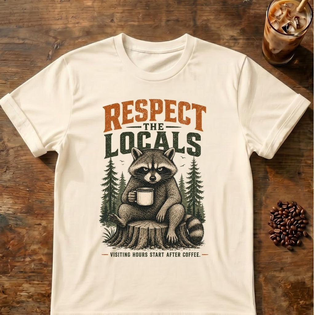 Raccoon coffee graphic for Respect the Locals Raccoon on natural T-shirt