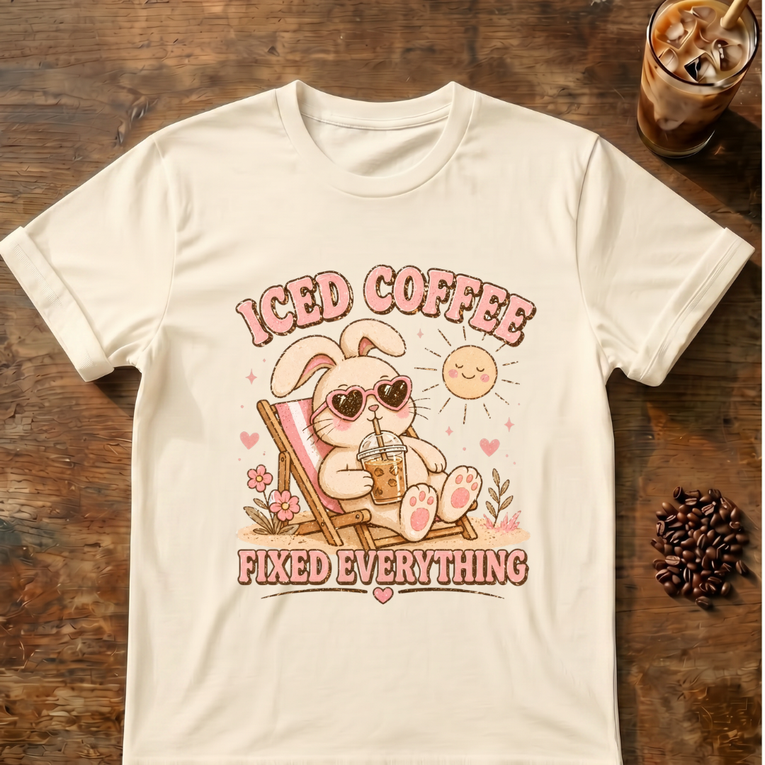 Iced Coffee Fixed Everything T-Shirt